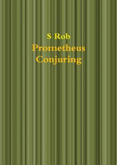 Prometheus Conjuring