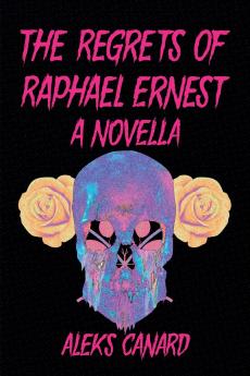 Regrets of Raphael Ernest