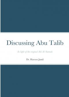 Discussing Abu Talib - A Primer