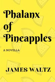 Phalanx of Pineapples
