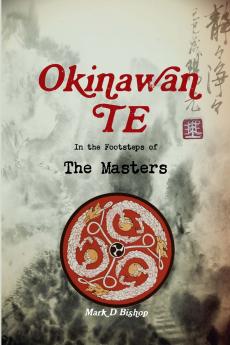 Okinawan Te In the Footsteps of The Masters