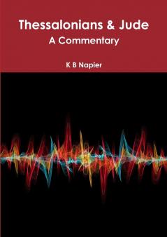 Thessalonians & Jude A Commentary