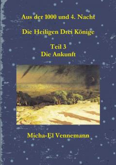 Die Heiligen Drei Könige - Teil 3