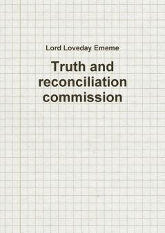 Truth and reconciliation commission