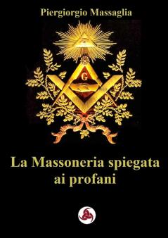 La Massoneria spiegata ai profani