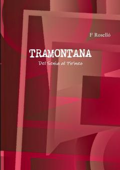 TRAMONTANA               Del Senia al Pirineo