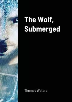 The Wolf Submerged