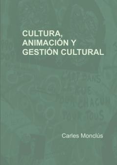 Cultura animación y gestión cultural