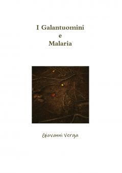 I Galantuomini e Malaria