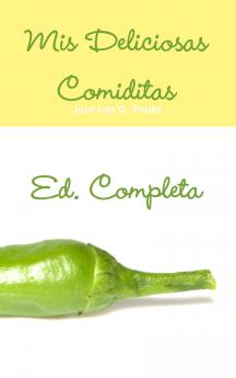 Mi Deliciosas Comiditas Ed. Completa
