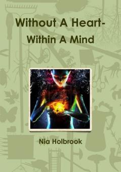 Without A Heart- Within A Mind