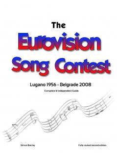 The Complete & Independent Guide to the Eurovision Song Contest 2008