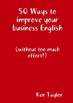 50 Ways to improve your business English