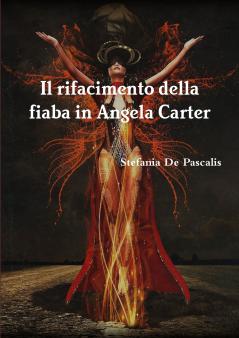 Il rifacimento della fiaba in Angela Carter