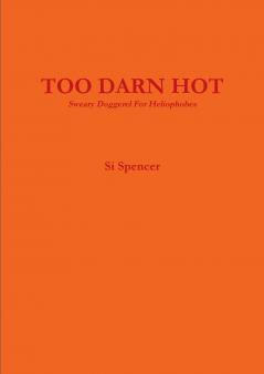 TOO DARN HOT