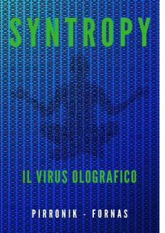 SYNTROPY  il virus olografico