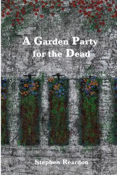 A Garden Party for the Dead