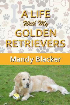 A Life With My Golden Retrievers