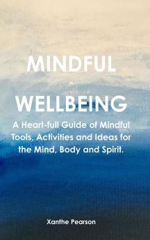 Mindful ~ Wellbeing