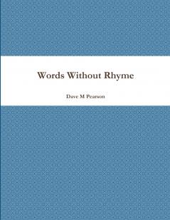 Words Without Rhyme