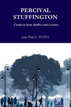 Percival Stuffington Catalects from Spiffies and Loonies