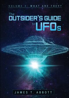 The Outsider's Guide to UFOs  Volume 2