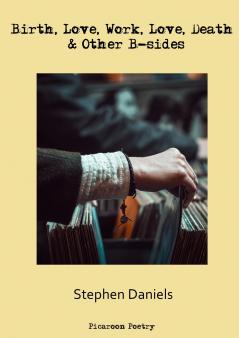 Birth Love Work Love Death & Other B-sides