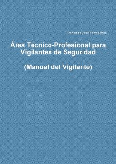 Área Técnico-Profesional para Vigilantes de Seguridad
