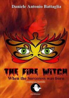 The Fire Witch - When the Sorceress was born