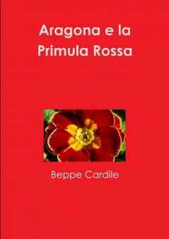 Aragona e la Primula Rossa