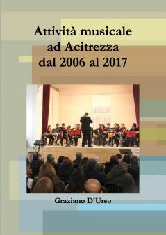 Attività musicale ad Acitrezza dal 2006 al 2017