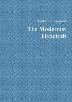 The Modernist Hyacinth
