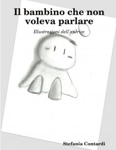 Il bambino che non voleva parlare