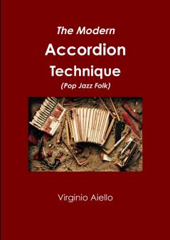 The Modern Accordion Technique (Pop Jazz Folk)
