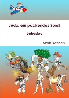 Judo ein packendes Spiel! - Judospiele
