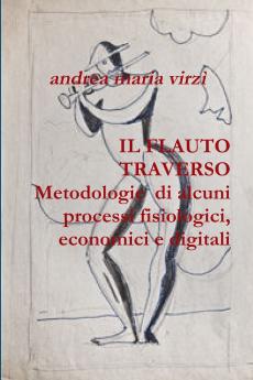 FLAUTO TRAVERSO Metodologie di alcuni processi fisiologici economici e digitali