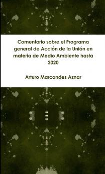 Comentario sobre el Programa general de Acción de la Unión en materia de Medio Ambiente hasta 2020