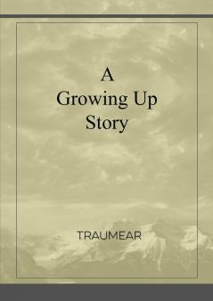 Growing Up Story