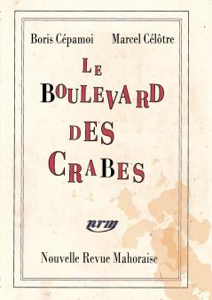 Le Boulevard des Crabes