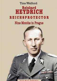 Reinhard Heydrich Nine Months Riechsprotector