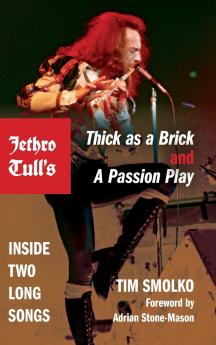 Jethro Tull's Thick as a Brick and a Passion Play