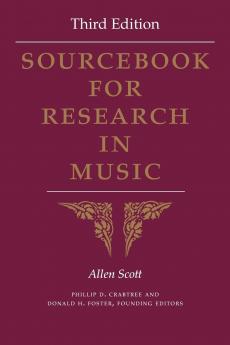 Sourcebook for Research in Music Third Edition
