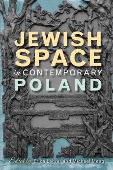 Jewish Space in Contemporary Poland