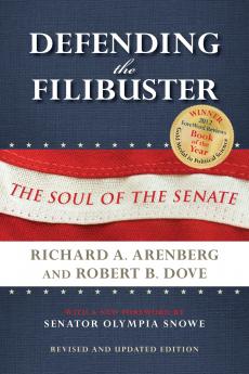 Defending the Filibuster Revised and Updated Edition
