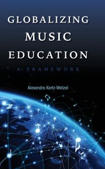 Globalizing Music Education