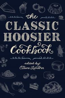Classic Hoosier Cookbook