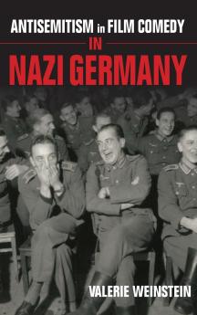 Antisemitism in Film Comedy in Nazi Germany