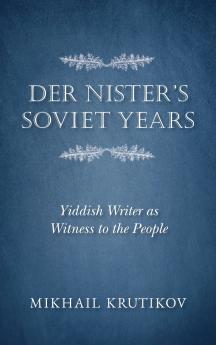 Der Nister's Soviet Years
