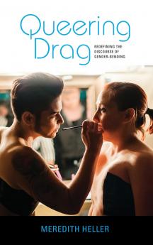 Queering Drag