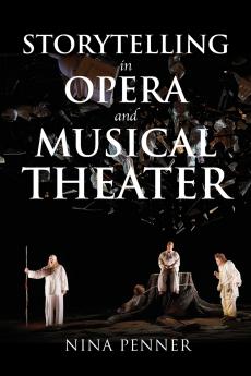 Storytelling in Opera and Musical Theater